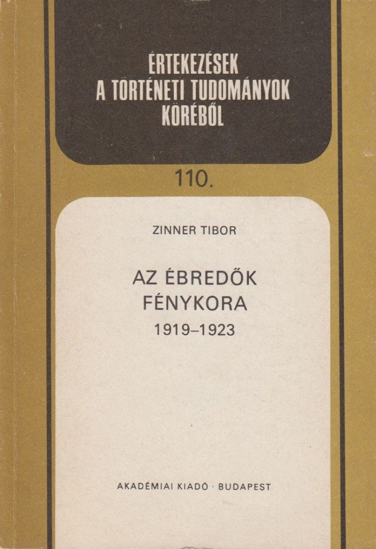 Zinner Tibor - Az ébredők fénykora [antikvár]