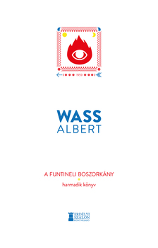 Wass Albert - A funtineli boszorkány - Harmadik könyv [szépséghibás]