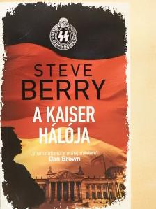 Steve Berry - A Kaiser hálója [antikvár]
