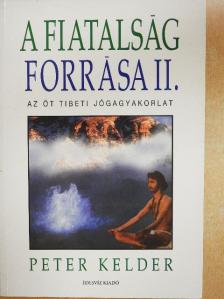 Peter Kelder - A fiatalság forrása II. [antikvár]