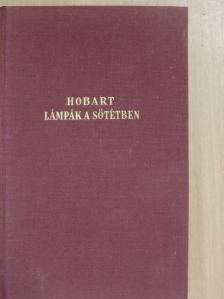 A. T. Hobart - Lámpák a sötétben [antikvár]