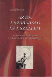 Szabó Attila - Az én, a szabadság és a szellem [antikvár]