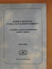 Károly Ireneusz fizika tanulmányi verseny a katolikus egyházi gimnáziumok tanulói számára 1993-2003 [antikvár]