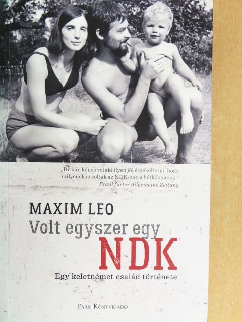 Maxim Leo - Volt egyszer egy NDK [antikvár]