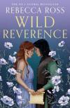 Rebecca Ross - Wild Reverence: the epically romantic, richly imagined romantasy