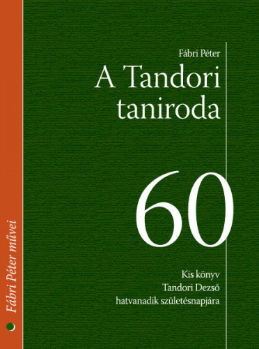 Fábri Péter - A Tandori taniroda [eKönyv: epub, mobi]