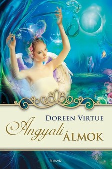 Doreen Virtue - Angyali álmok [eKönyv: epub, mobi]