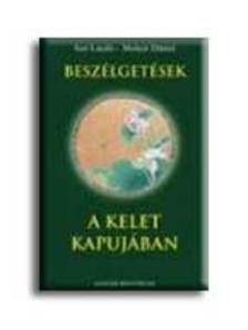 Sári László - BESZÉLGETÉSEK A KELET KAPUJÁBAN
