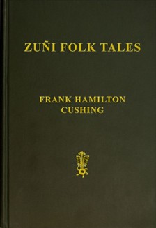 Cushing Frank Hamilton - Zuni Folk Tales [eKönyv: epub, mobi]