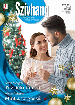 Roberts Sarah Morgan; Alison - Szívhang 600. - 601. - Tóvidéki ünnep; Mint a forgószél (Futótűz-sziget 6.) [eKönyv: epub, mobi]