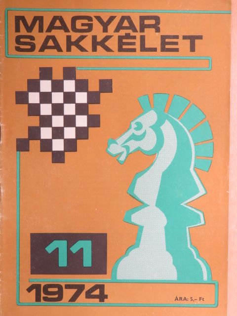 Meleghegyi Csaba - Magyar Sakkélet 1974. november [antikvár]