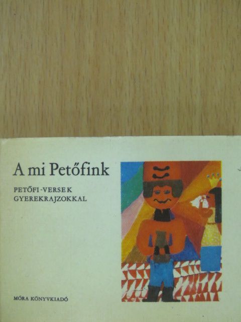 Petőfi Sándor - A mi Petőfink (minikönyv) [antikvár]