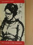 Galambos Lajos - Mit tudtok ti Pille Máriáról? [antikvár]
