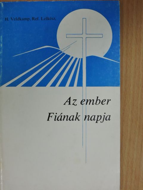H. Veldkamp - Az ember Fiának napja [antikvár]