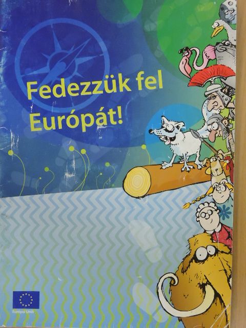 Fedezzük fel Európát! [antikvár]