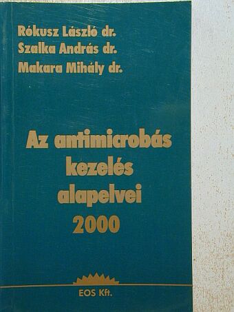 Dr. Bán Éva - Az antimicrobás kezelés alapelvei 2000. [antikvár]