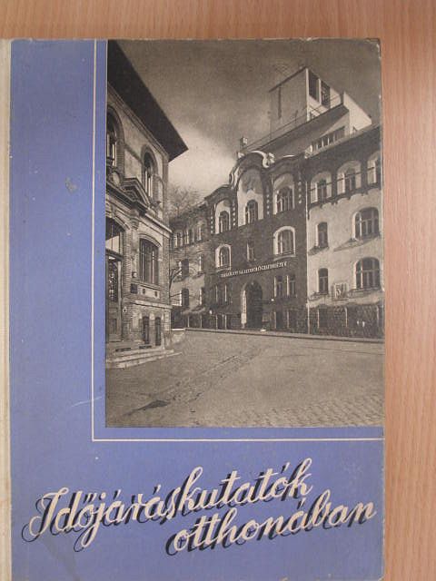 Aujeszky László - Időjáráskutatók otthonában [antikvár]