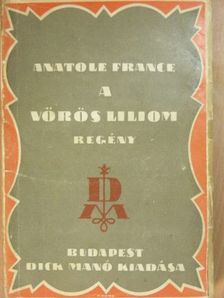 Anatole France - A vörös liliom [antikvár]