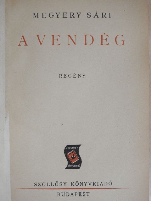 Megyery Sári - A vendég [antikvár]