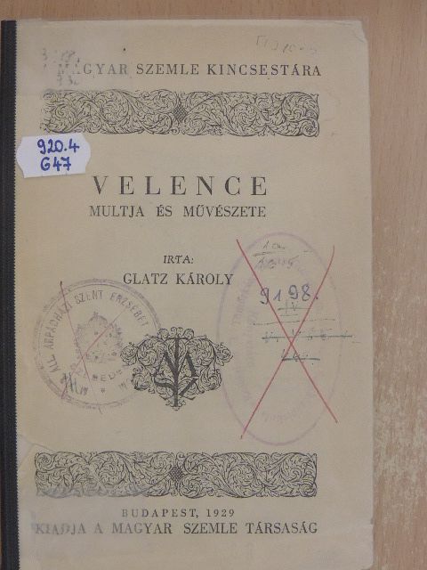 Glatz Károly - Velence multja és művészete [antikvár]