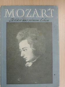Erich Valentin - Mozart - Bilder aus seinem Leben [antikvár]