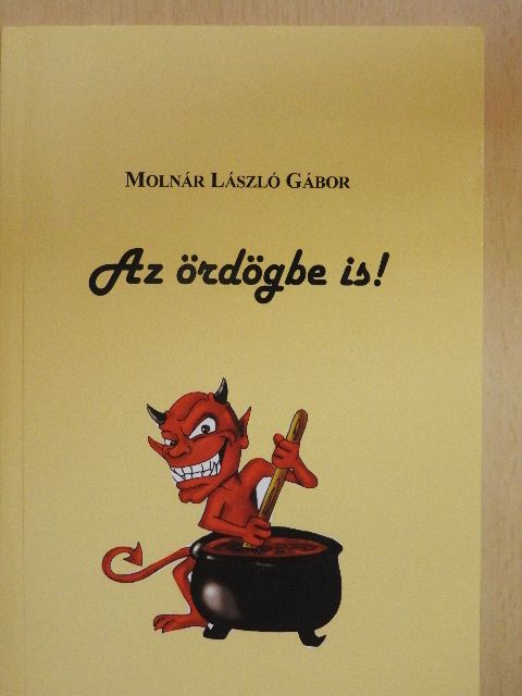 Molnár László Gábor - Az ördögbe is! [antikvár]