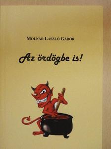Molnár László Gábor - Az ördögbe is! [antikvár]