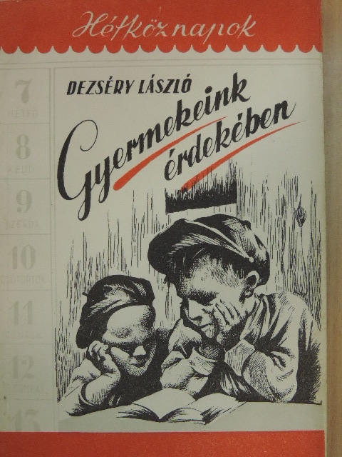 Dezséry László - Gyermekeink érdekében [antikvár]