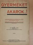 Dr. Földes Lajos - Gyermeket akarok...! [antikvár]