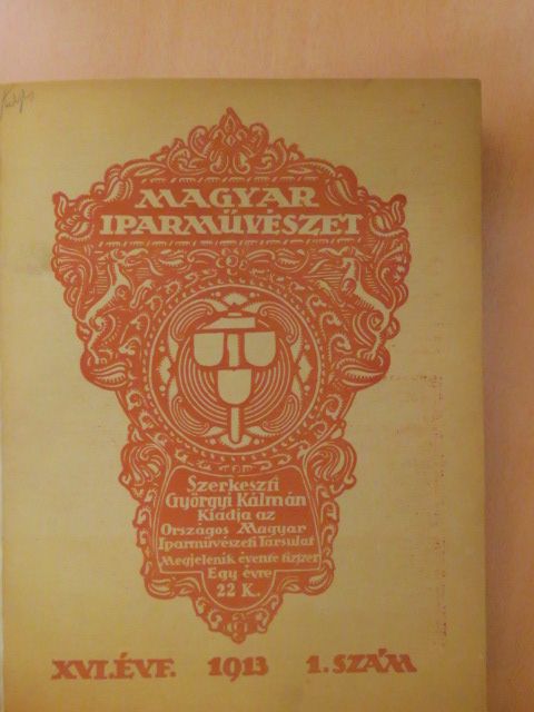 Ács Lipót - Magyar Iparművészet 1913. (nem teljes évfolyam) [antikvár]