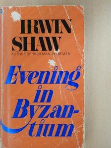 Irwin Shaw - Evening in Byzantium [antikvár]