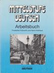 Friederike Frühwirth, Holthaus, Hanni - Mittelstufe Deutsch - Arbeitsbuch [antikvár]