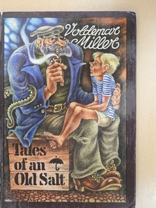 Voldemar Miller - Tales of an Old Salt [antikvár]