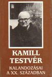 Sinkó Ferenc - Kamill testvér kalandozásai a XX. században [antikvár]