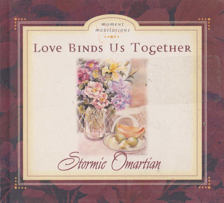 Stormie Omartian - Love Binds Us Together [antikvár]