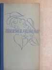 Lajos Zilahy - Tödlicher Frühling [antikvár]