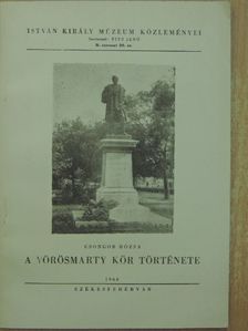 Csongor Rózsa - A Vörösmarty Kör története [antikvár]