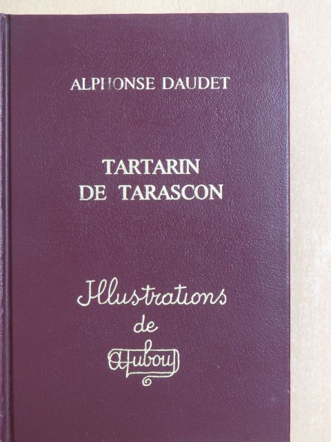 Alphonse Daudet - Tartarin de Tarascon [antikvár]