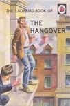 Jason A. Hazeley, Joel P. Morris - The Ladybird Book of the Hangover [antikvár]