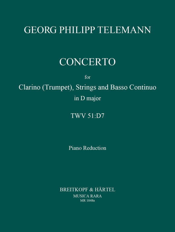 TELEMANN - CONCERTO FOR CLARINO (TURMPET), STIRNGS AND BASSO CONTINUO IN D MAJOR TWV 51:D7. PIANO REDUCTION