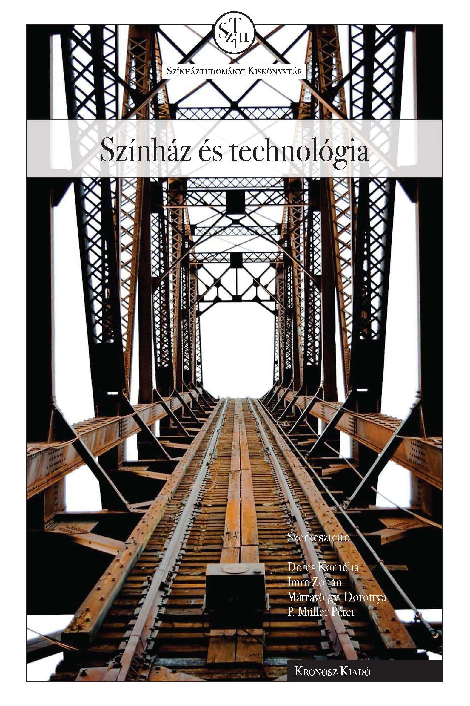 Deres Kornélia et al.[szerk.] - Színház és technológia