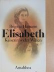Brigitte Hamann - Elisabeth [antikvár]