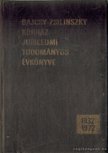 Bajcsy-Zsilinszky Kórház jubileumi tudományos évkönyve [antikvár]