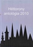 Serfőző Attila - Héttorony 3. - Antológia 2010 (aláírt) [antikvár]