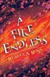 Rebecca Ross - A &#8203;Fire Endless (Elements of Cadence 2.)