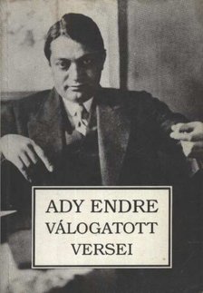 Ady Endre - Ady Endre válogatott versei [antikvár]