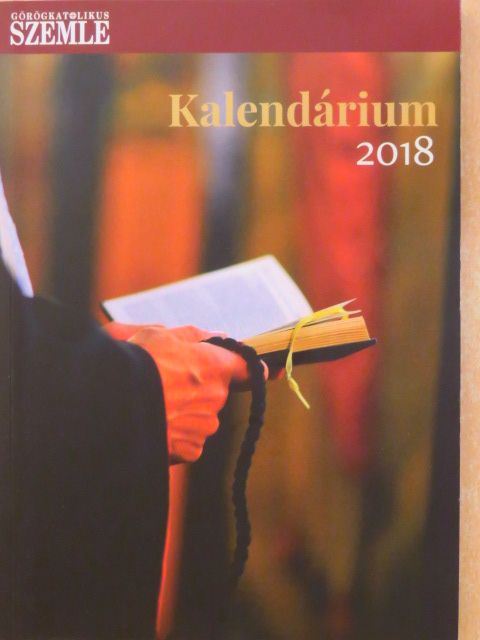 Dsida Jenő - Görögkatolikus Szemle Kalendáriuma 2018 [antikvár]