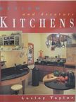 Lesley Taylor - Design and decorate Kitchens [antikvár]