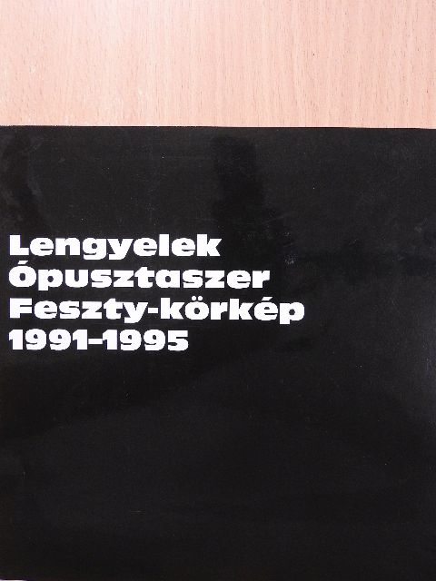 Szűcs Árpád - Lengyelek - Ópusztaszer - Feszty-körkép [antikvár]