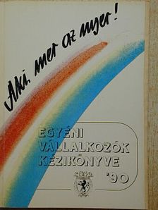 Dr. Makai Katalin - Egyéni vállalkozók kézikönyve '90 [antikvár]